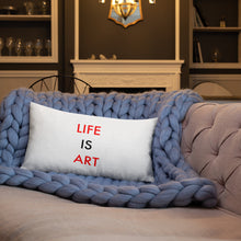 Load image into Gallery viewer, Life Is Art//Premium Pillow