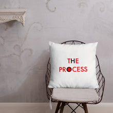 Load image into Gallery viewer, The Process//Premium Pillow