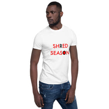 Load image into Gallery viewer, Shred Season//Short-Sleeve Unisex T-Shirt