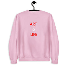 Load image into Gallery viewer, Art Is Life//Unisex Sweatshirt