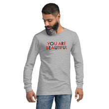 Load image into Gallery viewer, You Are Beautiful//Unisex Long Sleeve Tee