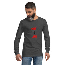 Load image into Gallery viewer, Art Is Life//Unisex Long Sleeve Tee