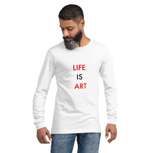 Load image into Gallery viewer, Life Is Art//Unisex Long Sleeve Tee