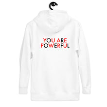 Load image into Gallery viewer, You Are Powerful//Unisex Hoodie