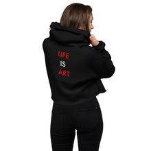 Load image into Gallery viewer, Life Is Art//Crop Hoodie