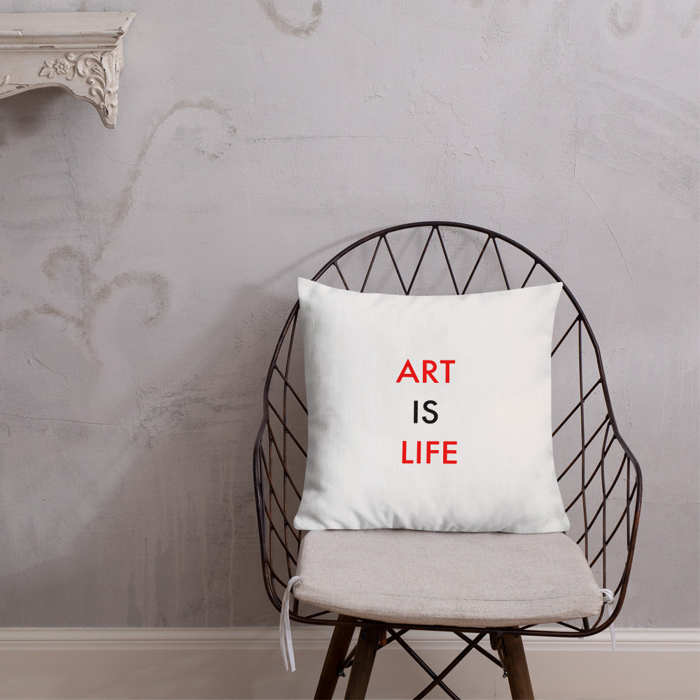 Art Is Life//Premium Pillow