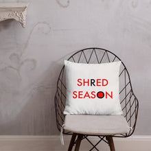 Load image into Gallery viewer, Shred Season//Premium Pillow
