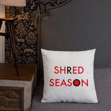 Load image into Gallery viewer, Shred Season//Premium Pillow
