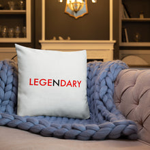 Load image into Gallery viewer, Legendary//Premium Pillow
