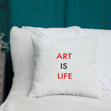Load image into Gallery viewer, Art Is Life//Premium Pillow
