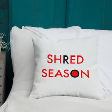 Load image into Gallery viewer, Shred Season//Premium Pillow
