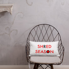 Load image into Gallery viewer, Shred Season//Premium Pillow
