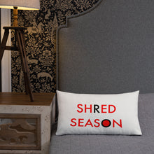 Load image into Gallery viewer, Shred Season//Premium Pillow
