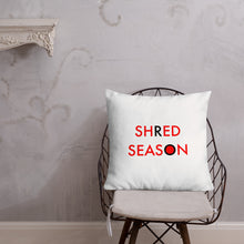 Load image into Gallery viewer, Shred Season//Premium Pillow
