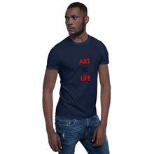 Load image into Gallery viewer, Art Is Life//Short-Sleeve Unisex T-Shirt
