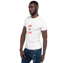Load image into Gallery viewer, Art Is Life//Short-Sleeve Unisex T-Shirt
