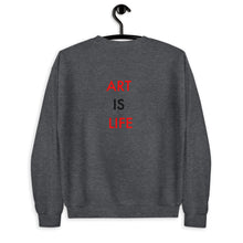 Load image into Gallery viewer, Art Is Life//Unisex Sweatshirt

