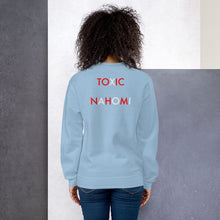 Load image into Gallery viewer, Toxic/Nahomi//Unisex Sweatshirt
