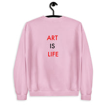 Load image into Gallery viewer, Art Is Life//Unisex Sweatshirt
