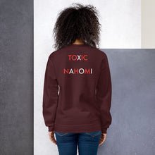 Load image into Gallery viewer, Toxic/Nahomi//Unisex Sweatshirt
