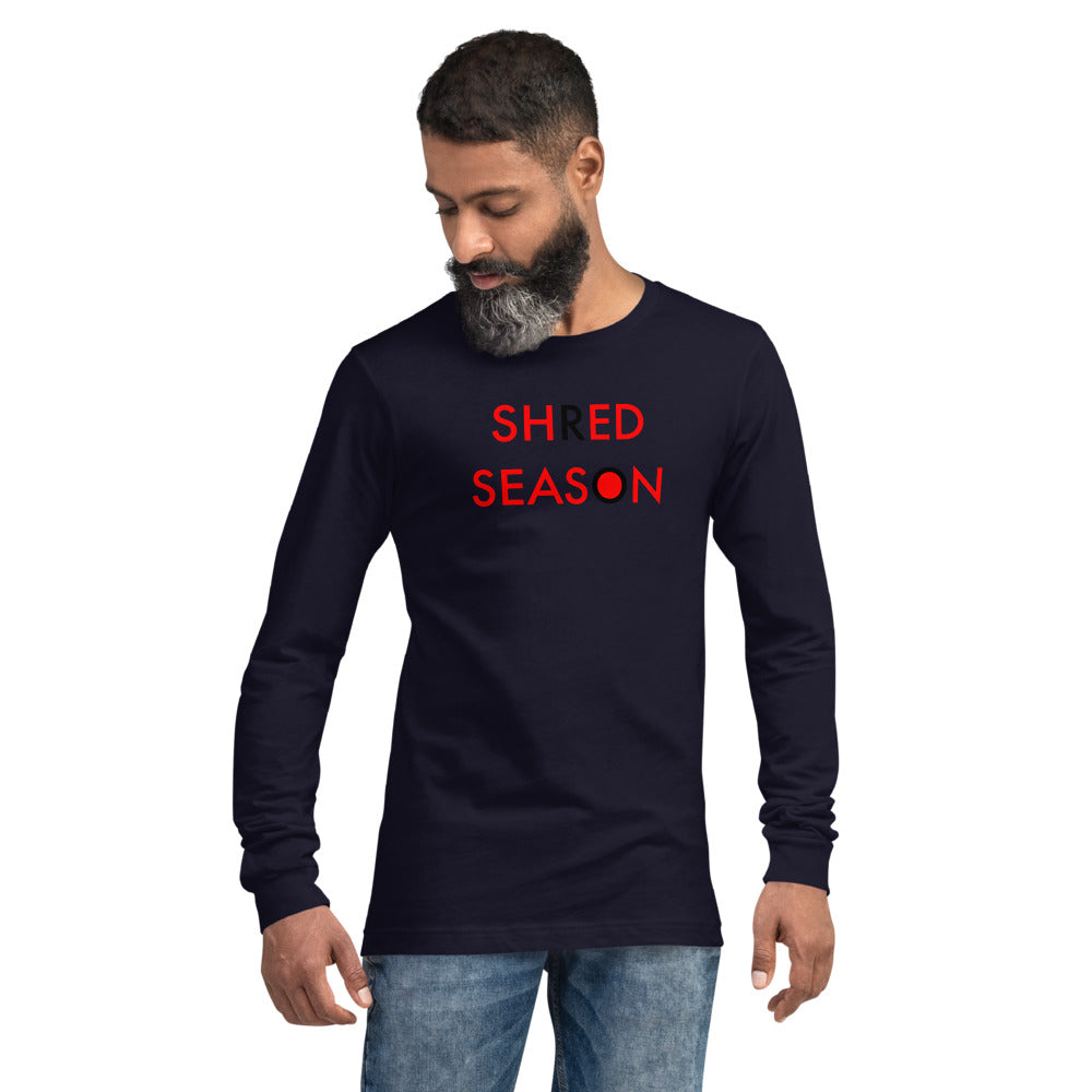 Shred Season//Unisex Long Sleeve Tee
