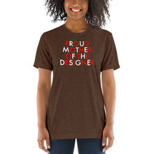 Load image into Gallery viewer, Proud Mother Of The Designer//Short sleeve t-shirt
