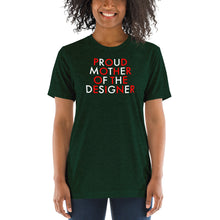 Load image into Gallery viewer, Proud Mother Of The Designer//Short sleeve t-shirt
