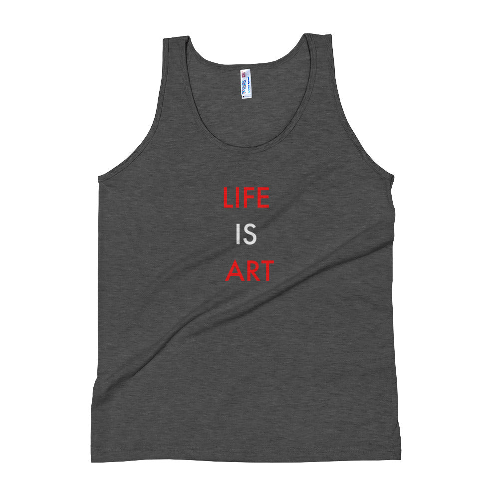 Life Is Art//Unisex Tank Top