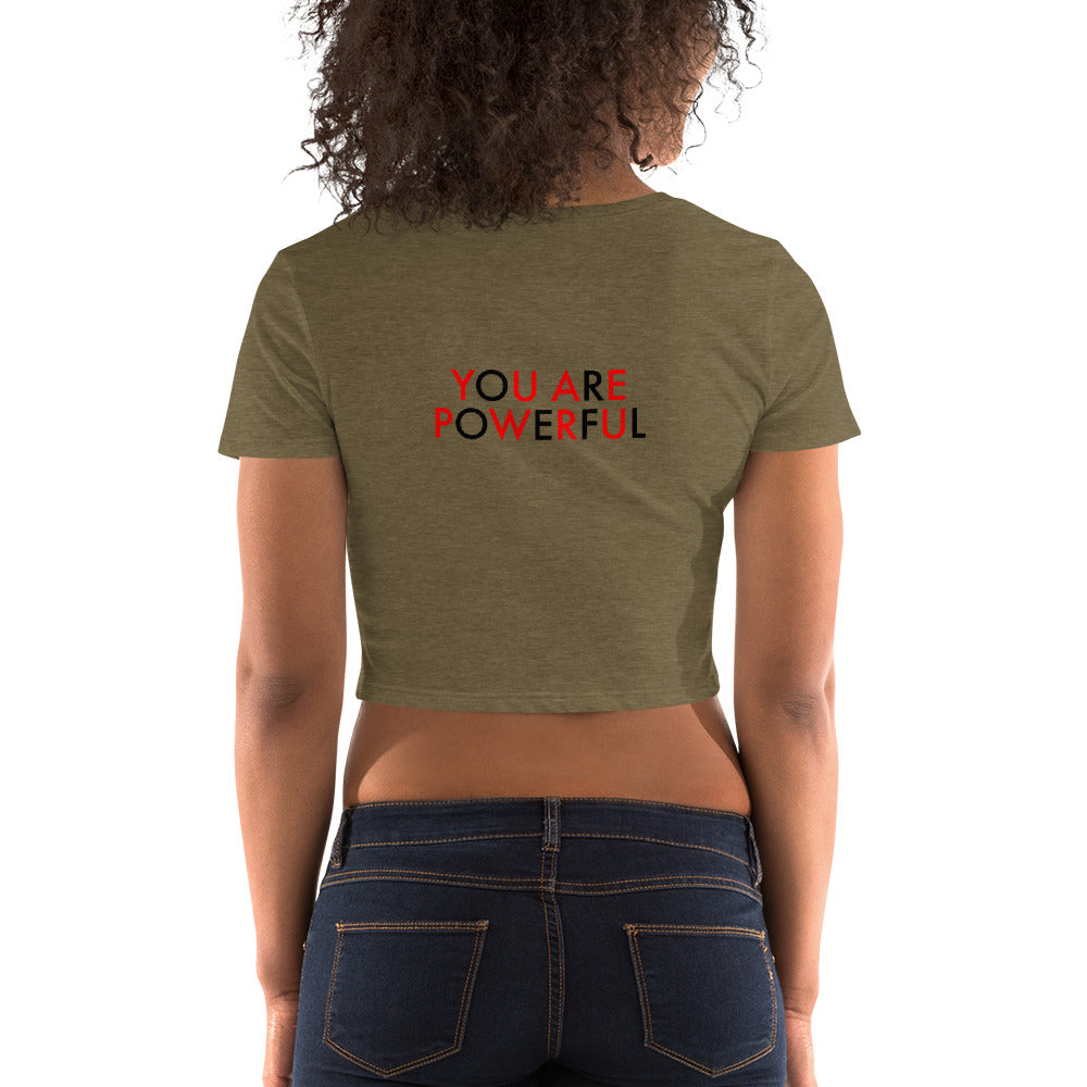 You Are Powerful//Women’s Crop Tee