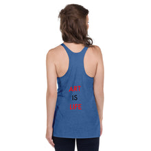 Load image into Gallery viewer, Art Is Life//Women&#39;s Racerback Tank
